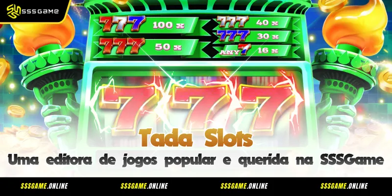 Tada Slots – Uma editora de jogos popular e querida na SSSGame